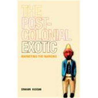 The Postcolonial Exotic - 1