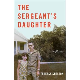 The Sergeants Daughter A Memoir - 1