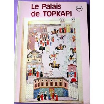 Le Palais de Topkapi - 1