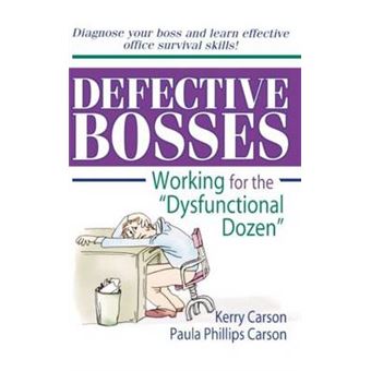 &quot; Defective Bosses - Working for the &quot;&quot;Dysfunctional Dozen&quot;&quot; - Hardback - 1998&quot; - 1