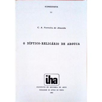 O díptico-relicário de arouca. - 1