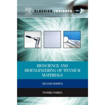 Bioscience And Bioengineering Of Titanium Materials - 1
