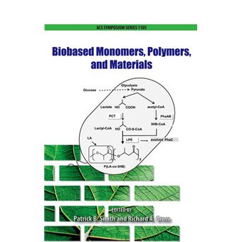 Biobased Monomers, Polymers, and Materials - Hardback - 2013 - 1