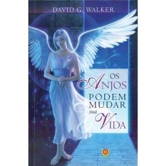 Os Anjos Podem Mudar Sua Vida - 1