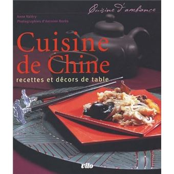 Cuisine De Chine - Recettes Et Décors De Table - 1