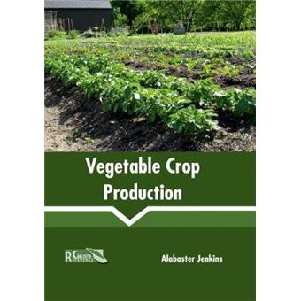Vegetable Crop Production - 1