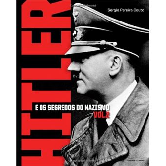 Hitler e os Segredos do Nazismo - Volume 2 - 1