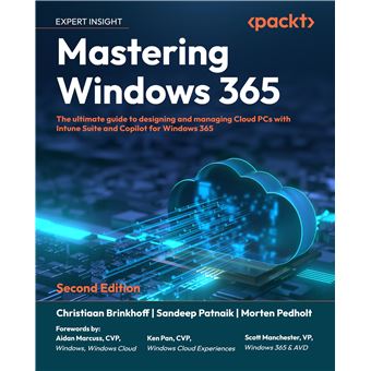 Mastering Windows 365: The ultimate guide to designing and managing Cloud PCs with Intune Suite and Copilot for Windows 365 - 1