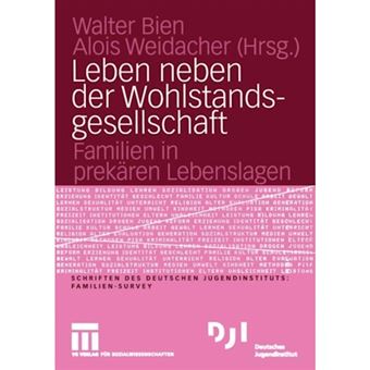 Leben Neben Der Wohlstandsgesellschaft - Familien in Prekaren Lebenslagen - Paperback / softback - 2004 - 1