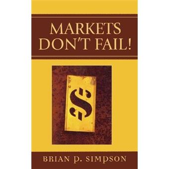 Markets Don't Fail! - 1