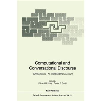 Computational and Conversational Discourse - Burning Issues - An Interdisciplinary Account - Paperback - 2010 - 1