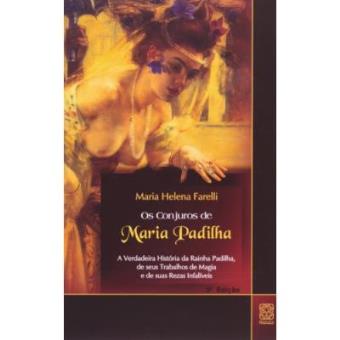 Os Conjuros De Maria Padilha - 1