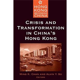 Crisis and Transformation in China's Hong Kong - Paperback - 2002 - 1