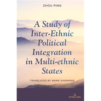 A Study Of Interethnic Political Integration In Multiethnic States - 1