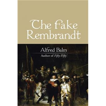 The Fake Rembrandt - 1