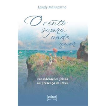 O Vento Sopra Onde Quer: - 1