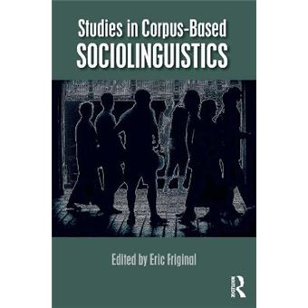 Studies In Corpusbased Sociolinguistics - 1