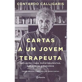Cartas a um jovem terapeuta: Reflexões para psicoterapeutas, aspirantes e curiosos - 1