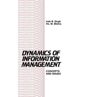 Dynamics of Information Management: Concepts and Issues - Hardback - 1987 - 1