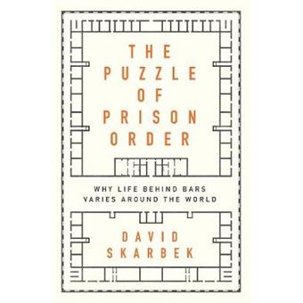 The Puzzle Of Prison Order Why Life Behind Bars Varies Around The World - 1