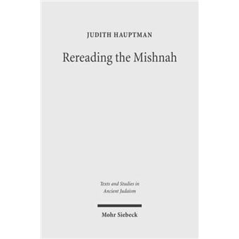 Rereading The Mishnah - 1