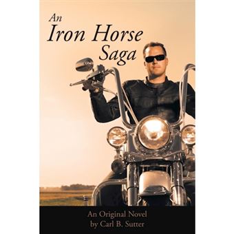 An Iron Horse Saga - Paperback / softback - 2014 - 1