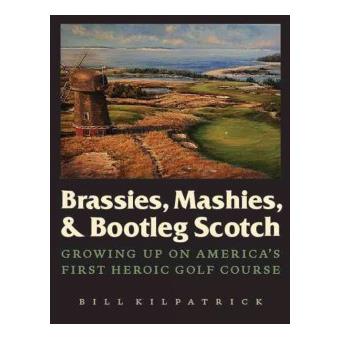 Brassies, Mashies, And Bootleg Scotch - 1