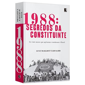 1988. Segredos da Constituinte - 1