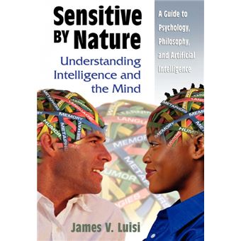 Sensitive by Nature - Understanding Intelligence and the Mind - Hardback - 2002 - 1