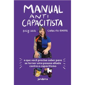 Manual anticapacitista: o que você precisa saber para se tornar uma pessoa aliada contra o capacitismo - 1