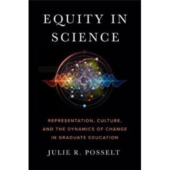 Equity In Science Representation, Culture, And The Dynamics Of Change In Graduate Education - 1