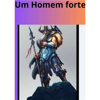 Um Homem Forte - 1