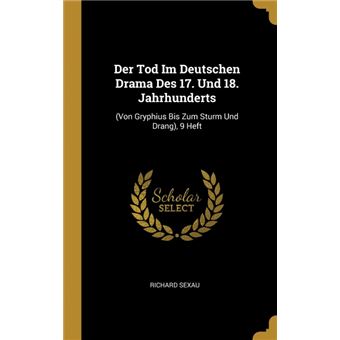 der Tod Im Deutschen Drama Des Und Jahrhunderts Hardcover