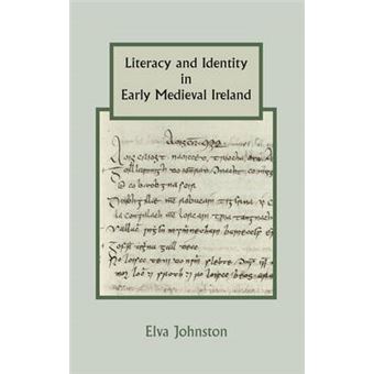 Literacy and Identity in Early Medieval Ireland - Hardback - 2013 - 1