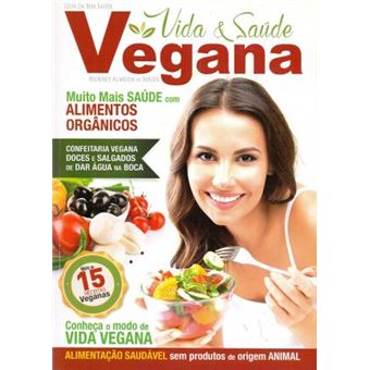Guia da Boa Saúde. Vida e Saúde Vegana - 1