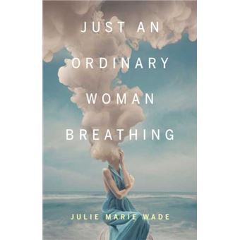 Just An Ordinary Woman Breathing - 1
