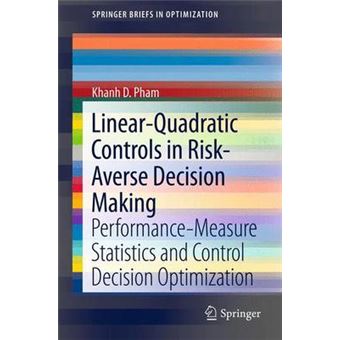 Linear-Quadratic Controls in Risk-Averse Decision Making - Paperback - 2012 - 1