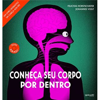 Conheça Seu Corpo Por Dentro - 1