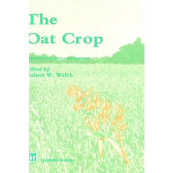 The Oat Crop - Production and Utilization - Hardback - 1995 - 1