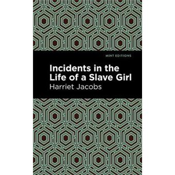 Incidents In The Life Of A Slave Girl Mint Editions - 1