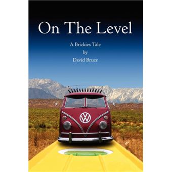 On the Level - A Brickies Tale - Paperback / softback - 2008 - 1