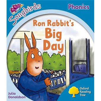 Oxford Reading Tree: Level 3: More Songbirds Phonics: Ron Rabbit's Big Day - Paperback - 2012 - 1