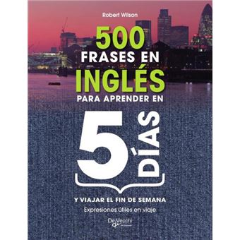 500 Frases En Inglés Para Aprender En 5 Días - 1