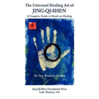 The Universal Healing Art of Jing-Qi-Shen - 1