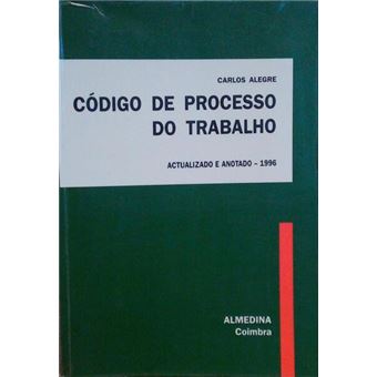 Código de processo do trabalho. [3.ª edição] - 1
