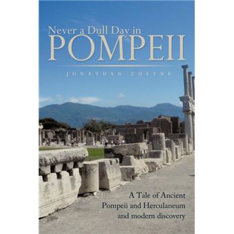 never ADull Day In Pompeii Paperback - - 1