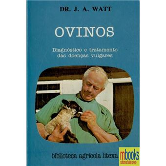 Ovinos - Diagnóstico e Tratamento das Doenças Vulgares - 1