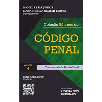 Colecao 80 Ano Do Codigo Penal - Temas Atuais De Direito Penal Vol 4 - Rt - 1