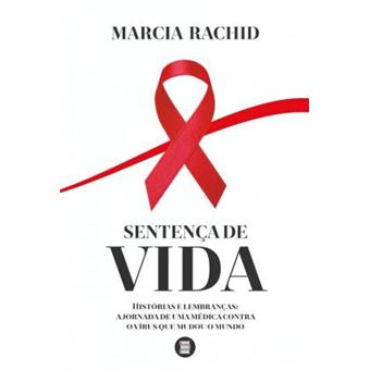 Sentença de Vida. Histórias e Lembranças. A Jornada de Uma Médica Contra o Vírus que Mudou o Mundo - 1