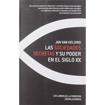 Las Sociedades Secretas Y Su Poder En El Siglo Xx - 1